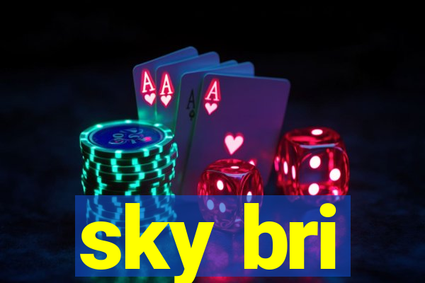 sky bri